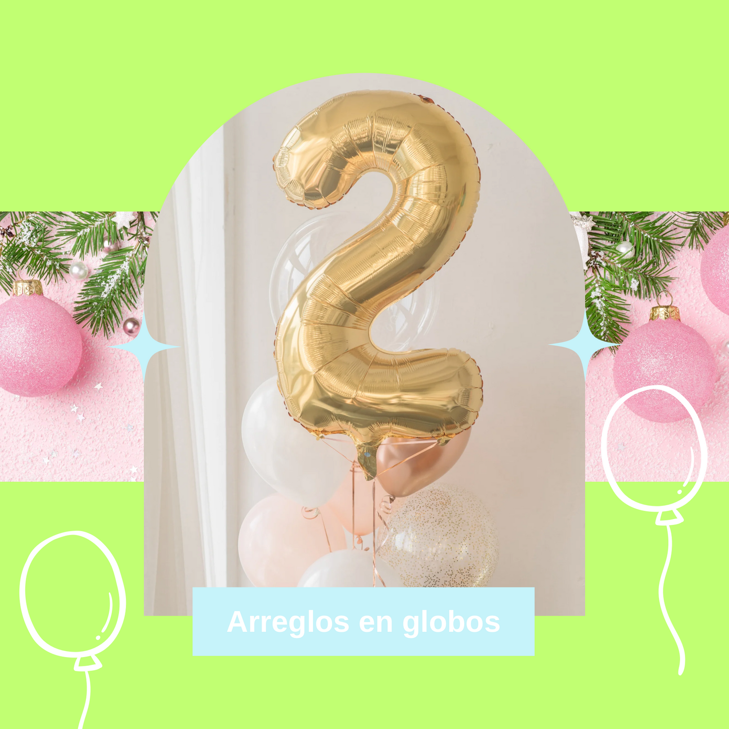 Arreglos en Globos